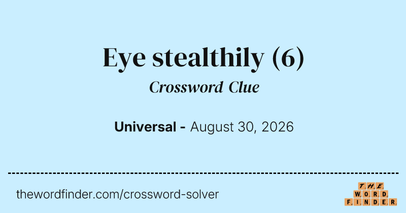 Eye stealthily crossword clue image
