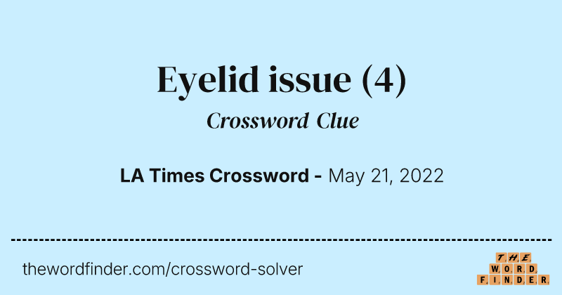 Eyelid issue crossword clue image