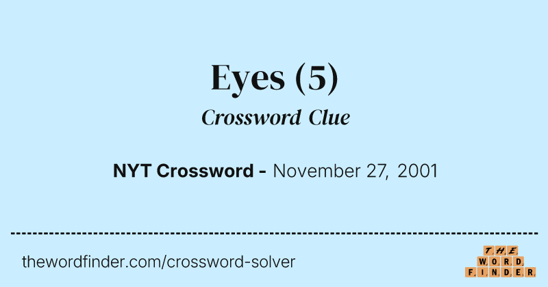 Eyes crossword clue image