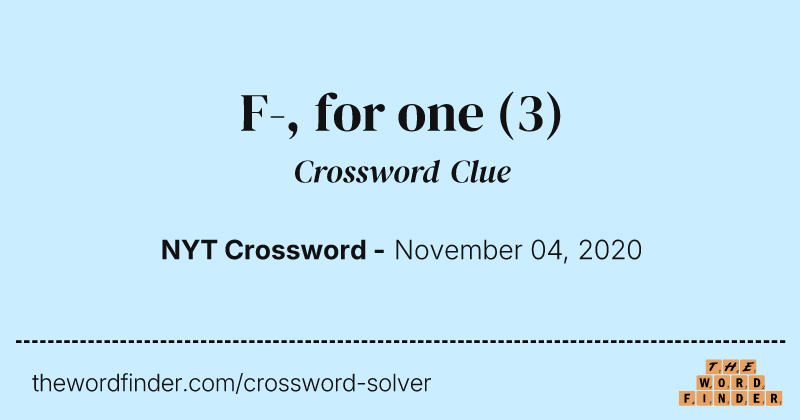 F-, for one crossword clue image