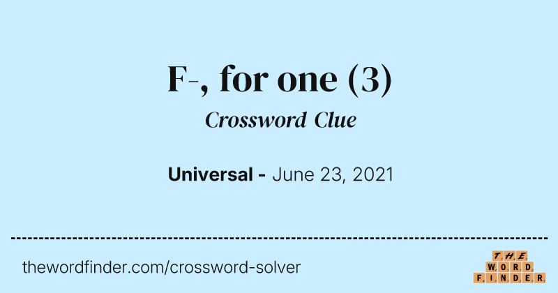 F-, for one crossword clue image
