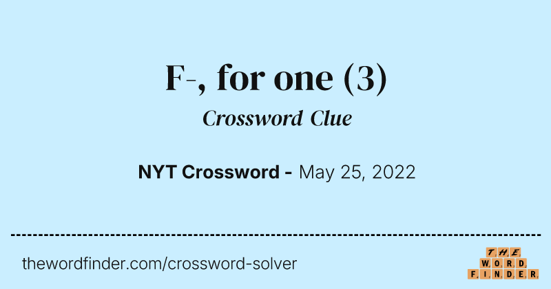F-, for one crossword clue image