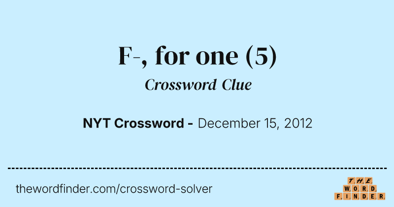 F-, for one crossword clue image