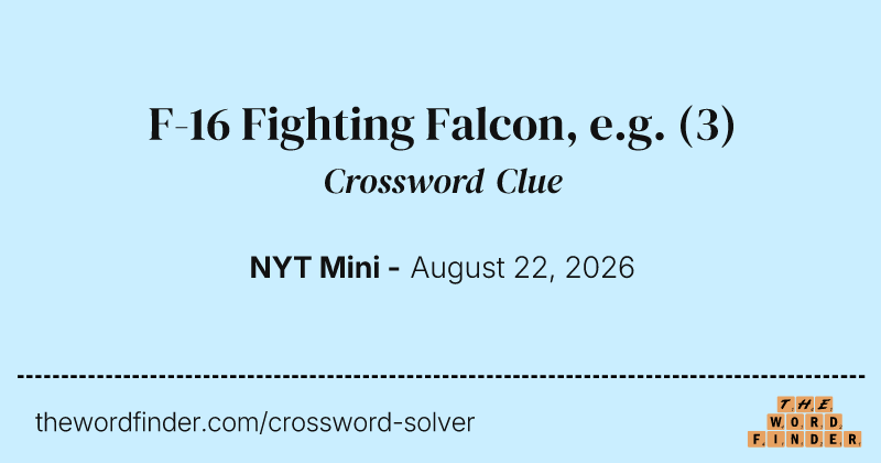 F-16 Fighting Falcon, e.g. crossword clue image