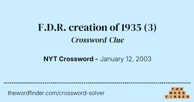 F.D.R. creation of 1935 crossword clue image