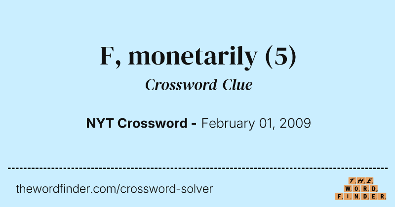 F, monetarily crossword clue image