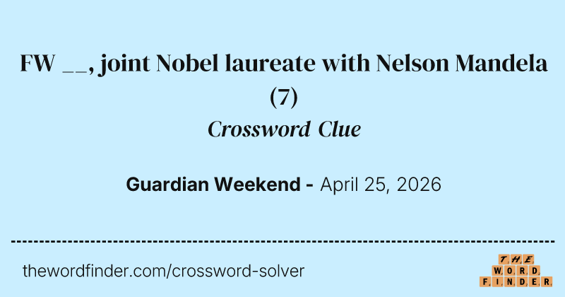 FW __, joint Nobel laureate with Nelson Mandela crossword clue image