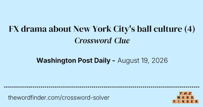 FX drama about New York City's ball culture crossword clue image