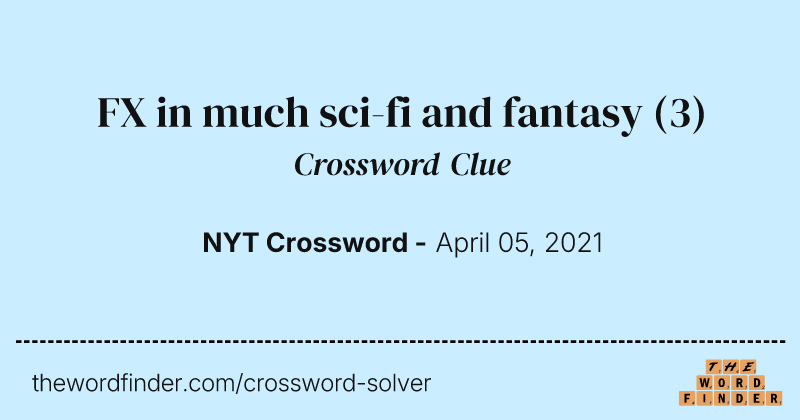 FX in much sci-fi and fantasy crossword clue image