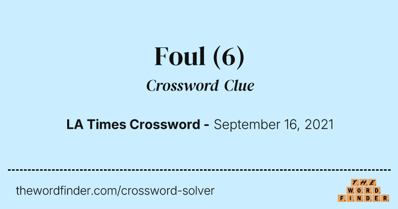 Foul crossword clue image