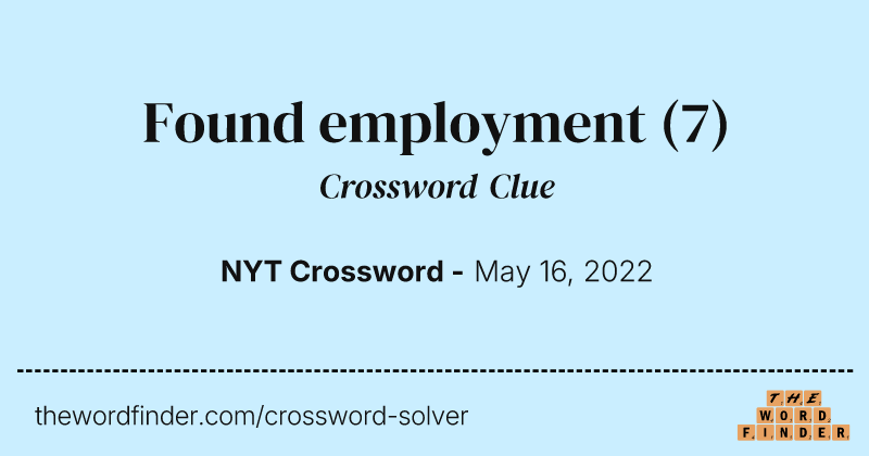 Found employment crossword clue image