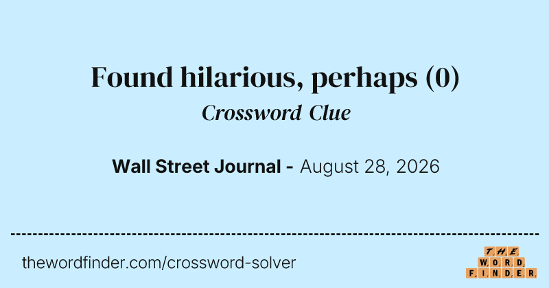 Found hilarious, perhaps crossword clue image