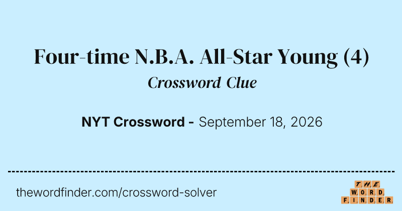 Four-time N.B.A. All-Star Young crossword clue image