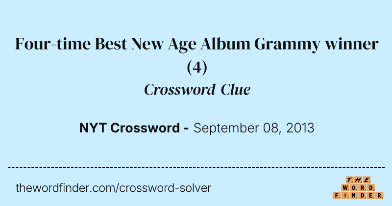 Four-time Best New Age Album Grammy winner crossword clue image