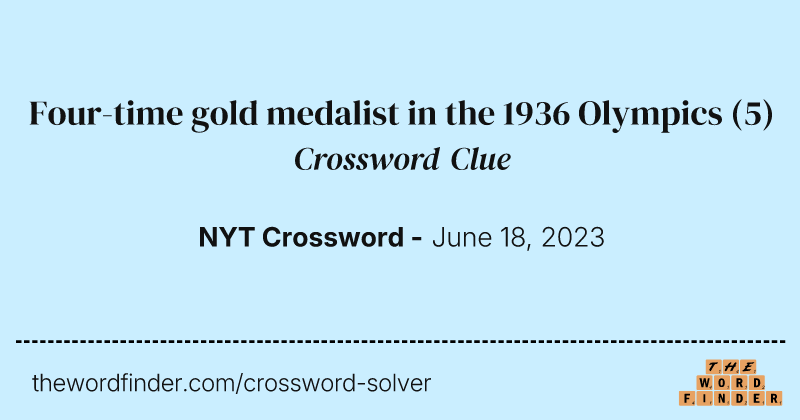 Four-time gold medalist in the 1936 Olympics crossword clue image