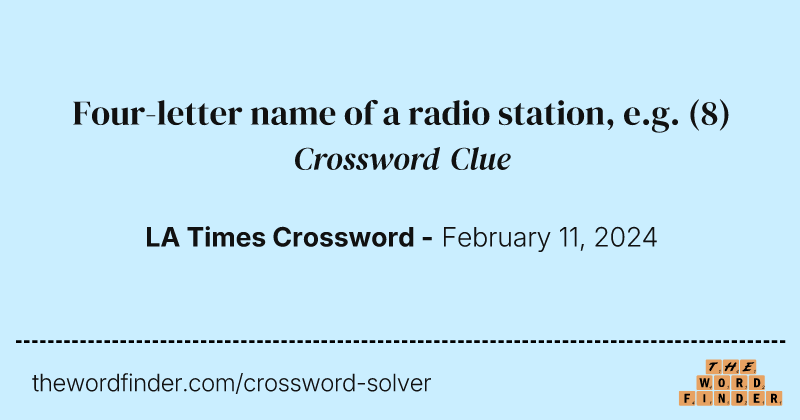 Four-letter name of a radio station, e.g. crossword clue image