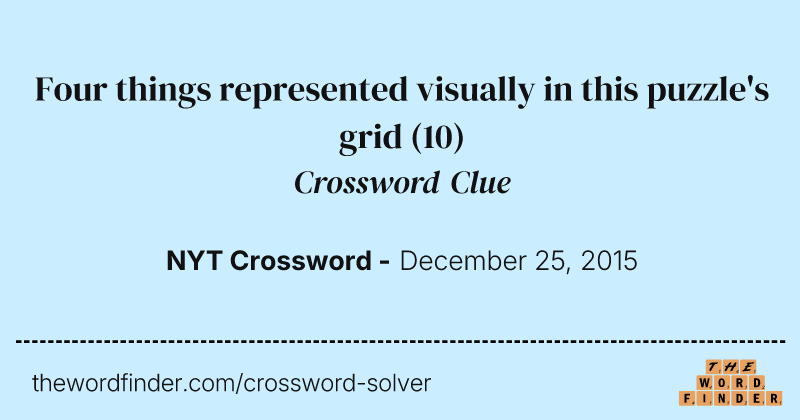 Four things represented visually in this puzzle's grid crossword clue image