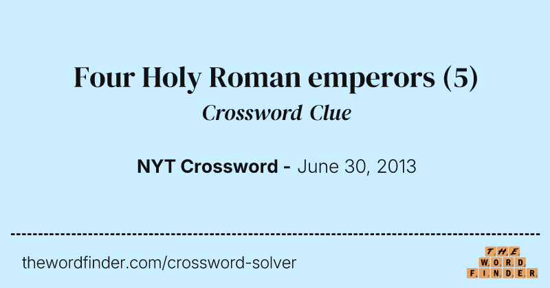 Four Holy Roman emperors crossword clue image