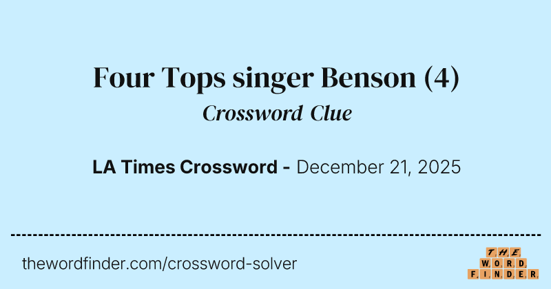 Four Tops singer Benson crossword clue image