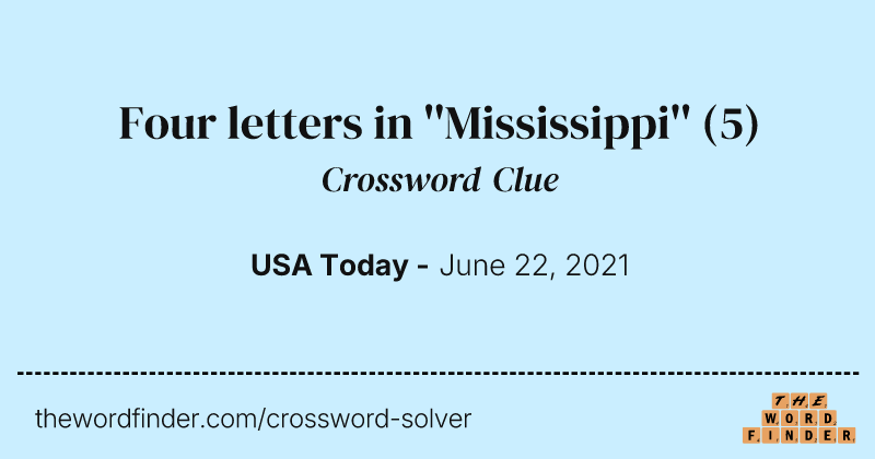 Four letters in ''Mississippi'' crossword clue image