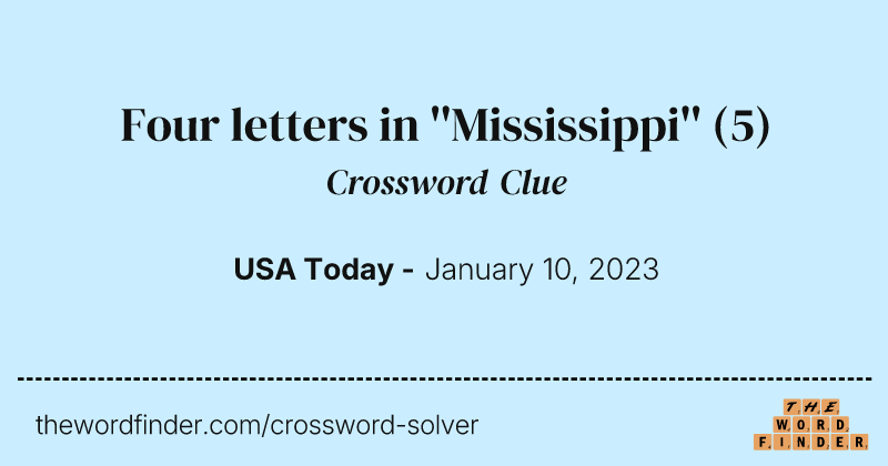 Four letters in ''Mississippi'' crossword clue image
