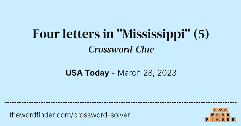 Four letters in ''Mississippi'' crossword clue image
