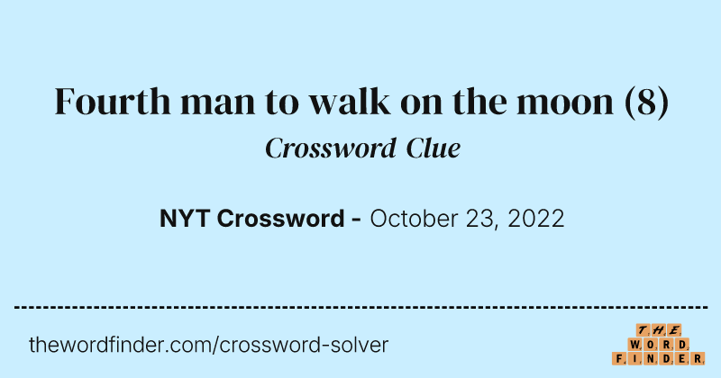 Fourth man to walk on the moon crossword clue image