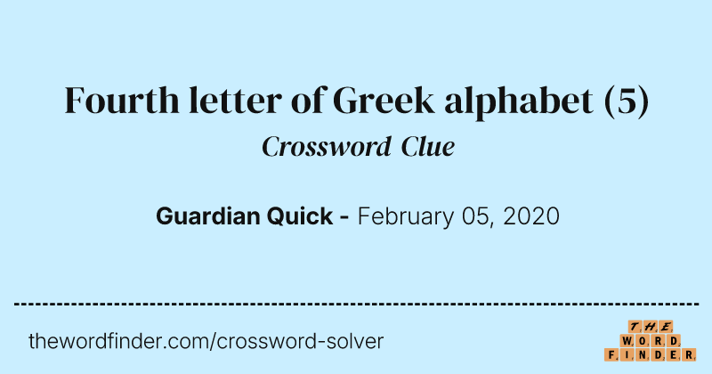 Fourth letter of Greek alphabet crossword clue image