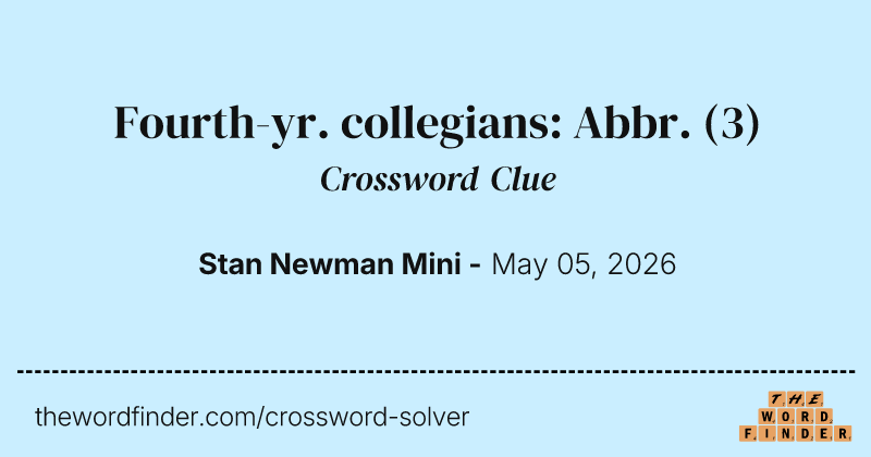 Fourth-yr. collegians: Abbr. crossword clue image