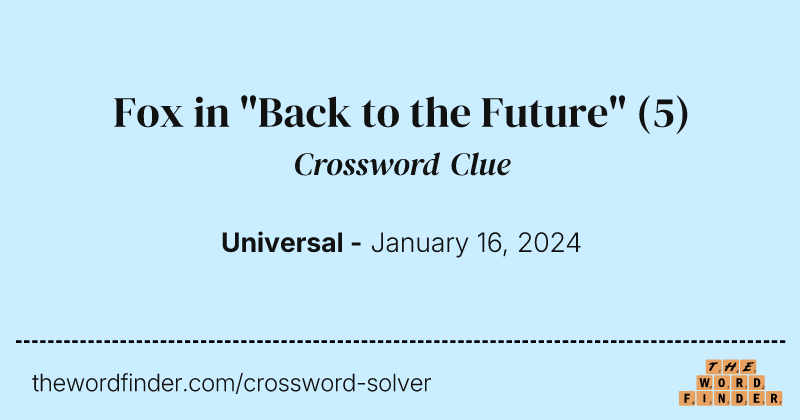 Fox in "Back to the Future" crossword clue image