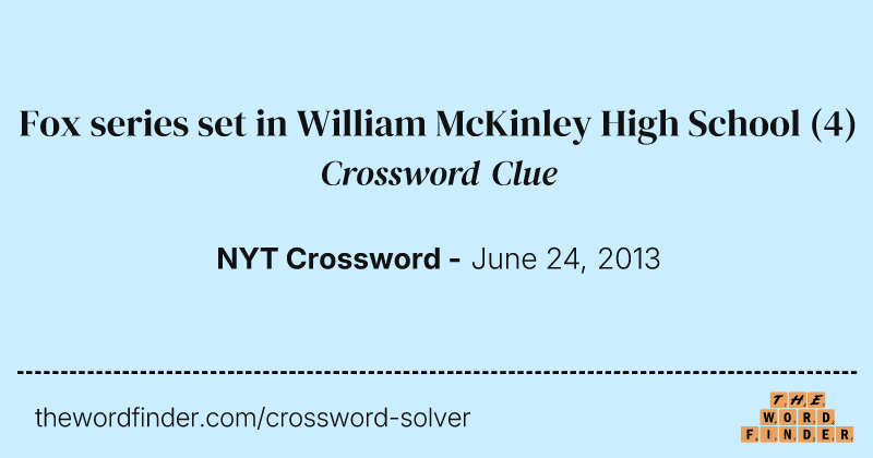 Fox series set in William McKinley High School crossword clue image