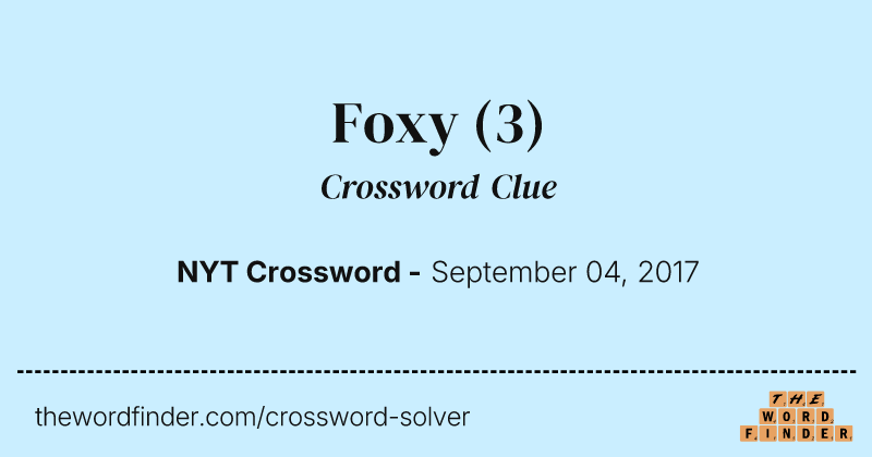 Foxy crossword clue image