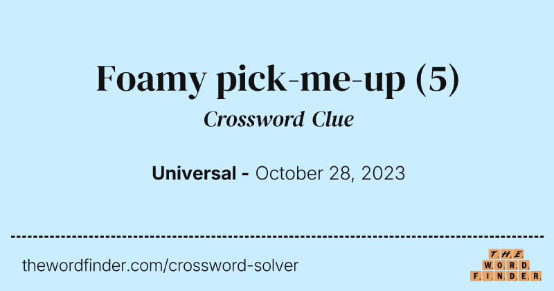 Foamy pick-me-up crossword clue image