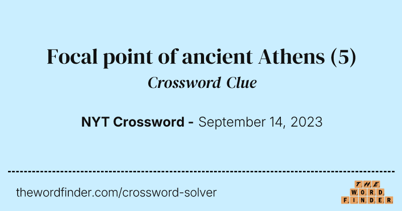 Focal point of ancient Athens crossword clue image