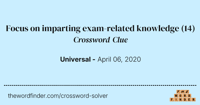 Focus on imparting exam-related knowledge crossword clue image
