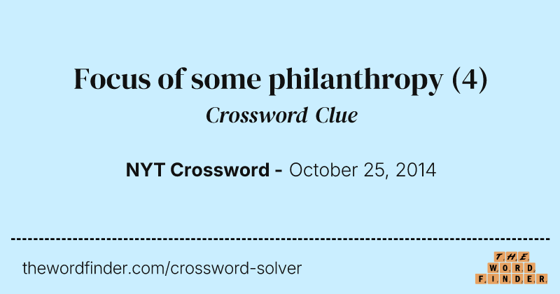 Focus of some philanthropy crossword clue image