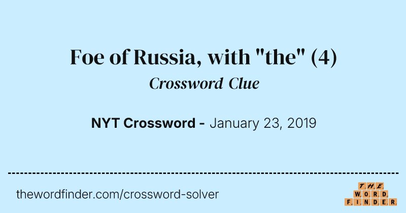 Foe of Russia, with "the" crossword clue image