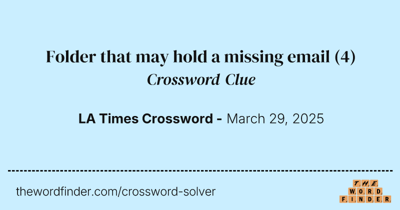 Folder that may hold a missing email crossword clue image
