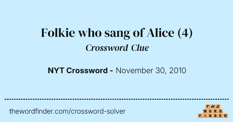 Folkie who sang of Alice crossword clue image
