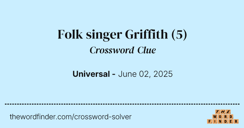Folk singer Griffith crossword clue image