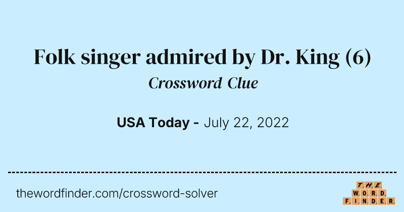 Folk singer admired by Dr. King crossword clue image