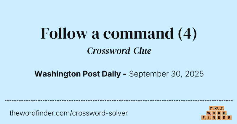 Follow a command crossword clue image