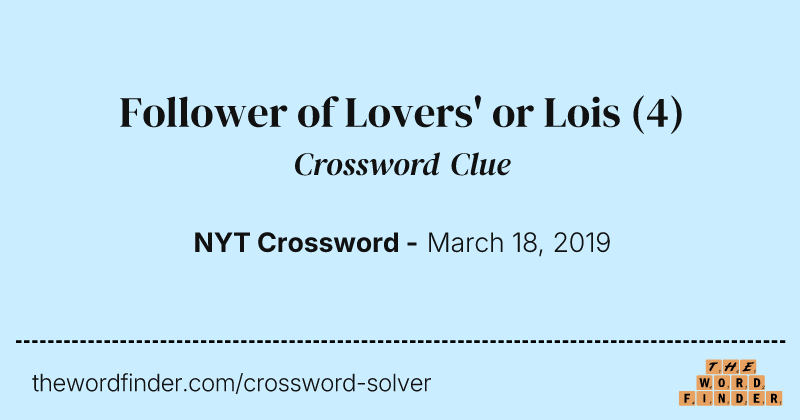 Follower of Lovers' or Lois crossword clue image