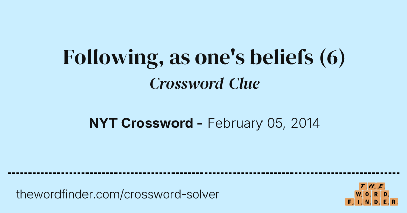 Following, as one's beliefs crossword clue image