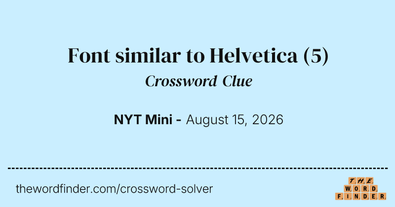 Font similar to Helvetica crossword clue image