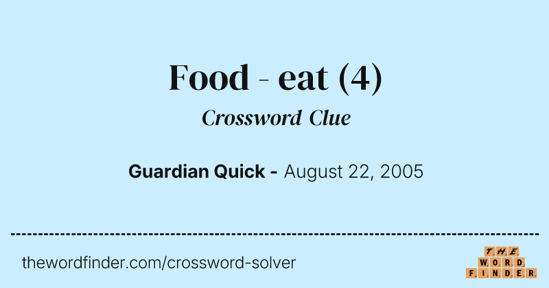 Food - eat crossword clue image