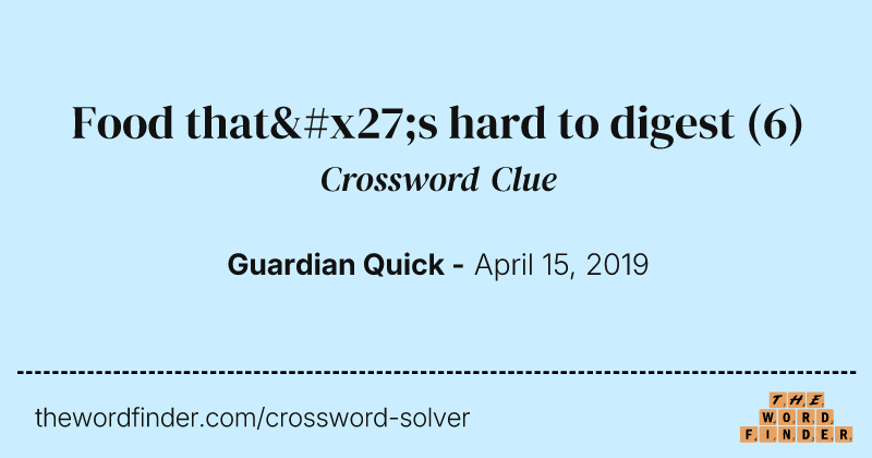 Food that's hard to digest crossword clue image