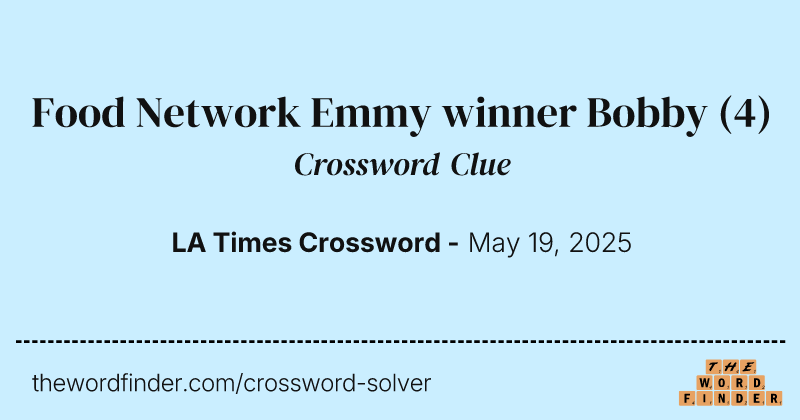 Food Network Emmy winner Bobby crossword clue image