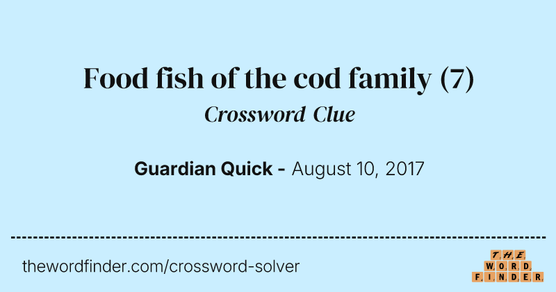 Food fish of the cod family crossword clue image
