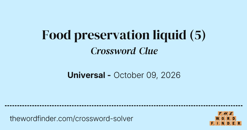 Food preservation liquid crossword clue image